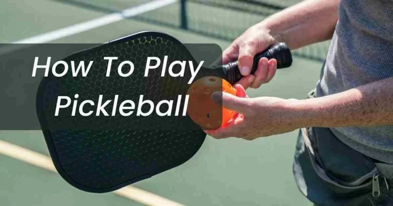 How to play pickleball | Pickleball Tips 2024 Guide