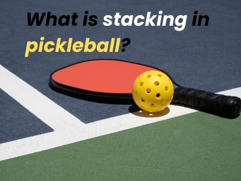 What is stacking in pickleball | Pickleball Stacking Rules