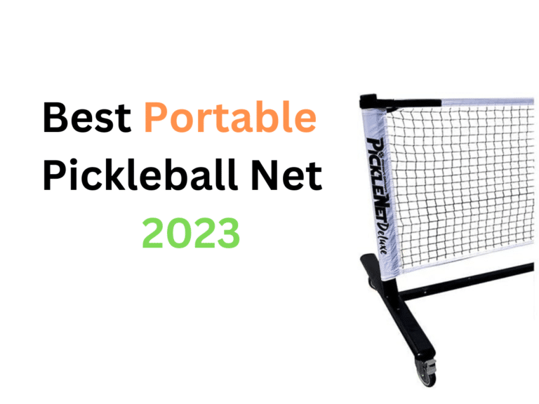 What Is The Best Portable Pickleball Net Of 2024 |