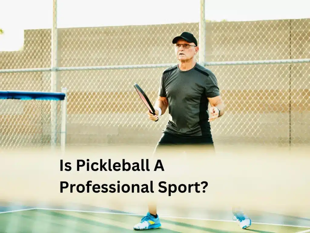 Is Pickleball A Professional Sport