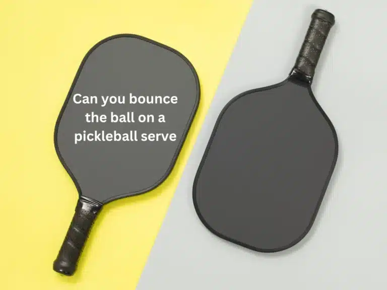 Can you bounce the ball on a pickleball serve | Explained