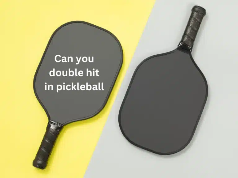 Can you double hit in pickleball