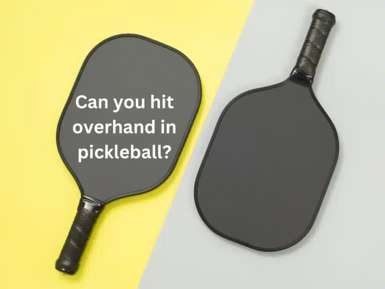 Can you hit overhand in pickleball