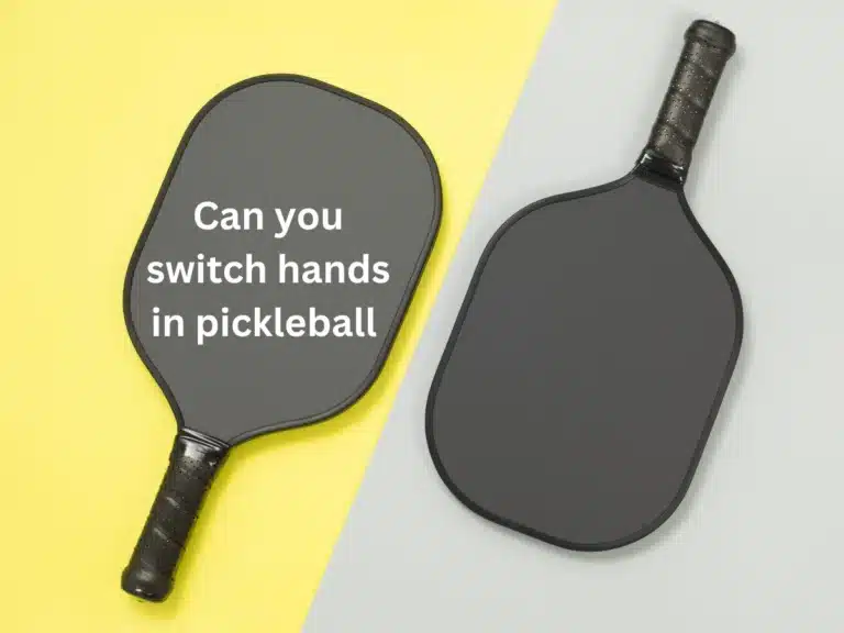 Can you switch hands in pickleball